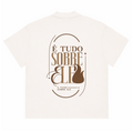 Camiseta Premium - É Tudo Sobre Ele