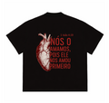 Camiseta Premium - Ele nos amou primeiro