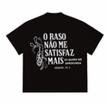 Camiseta Premium - O Raso Não Me Satisfaz Mais