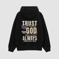 Moletom - Trust God Always