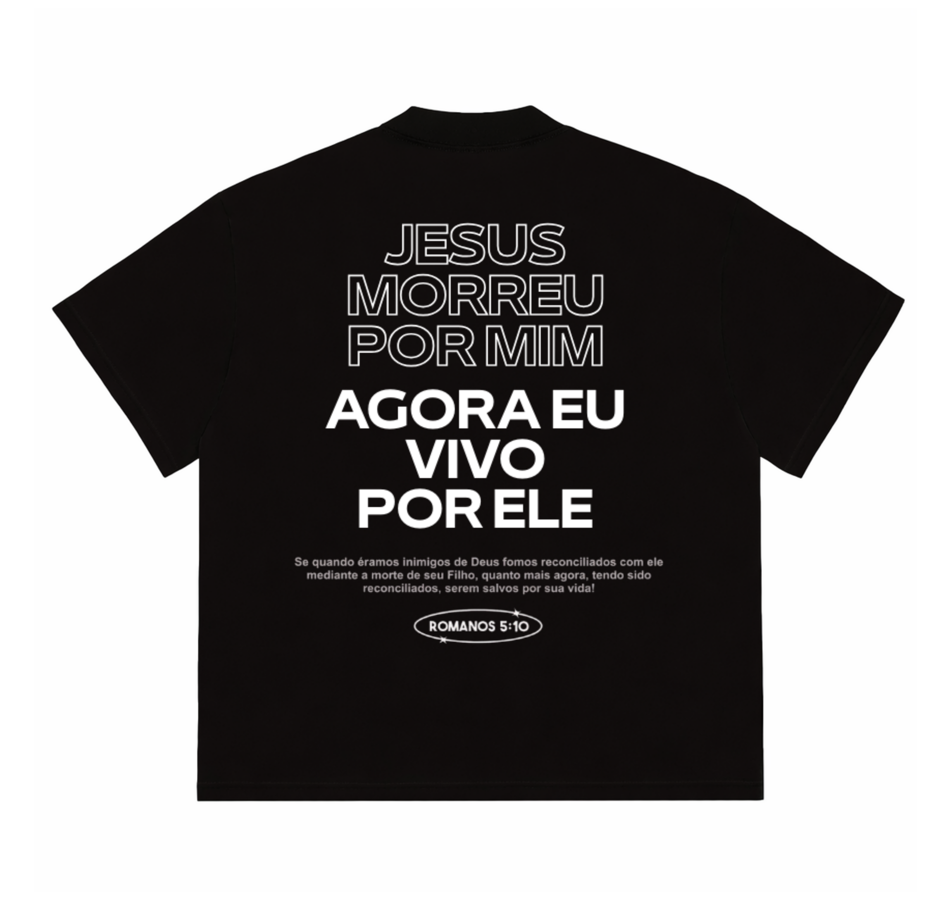 Camiseta Premium - Jesus morreu por mim, agora vivo por ele
