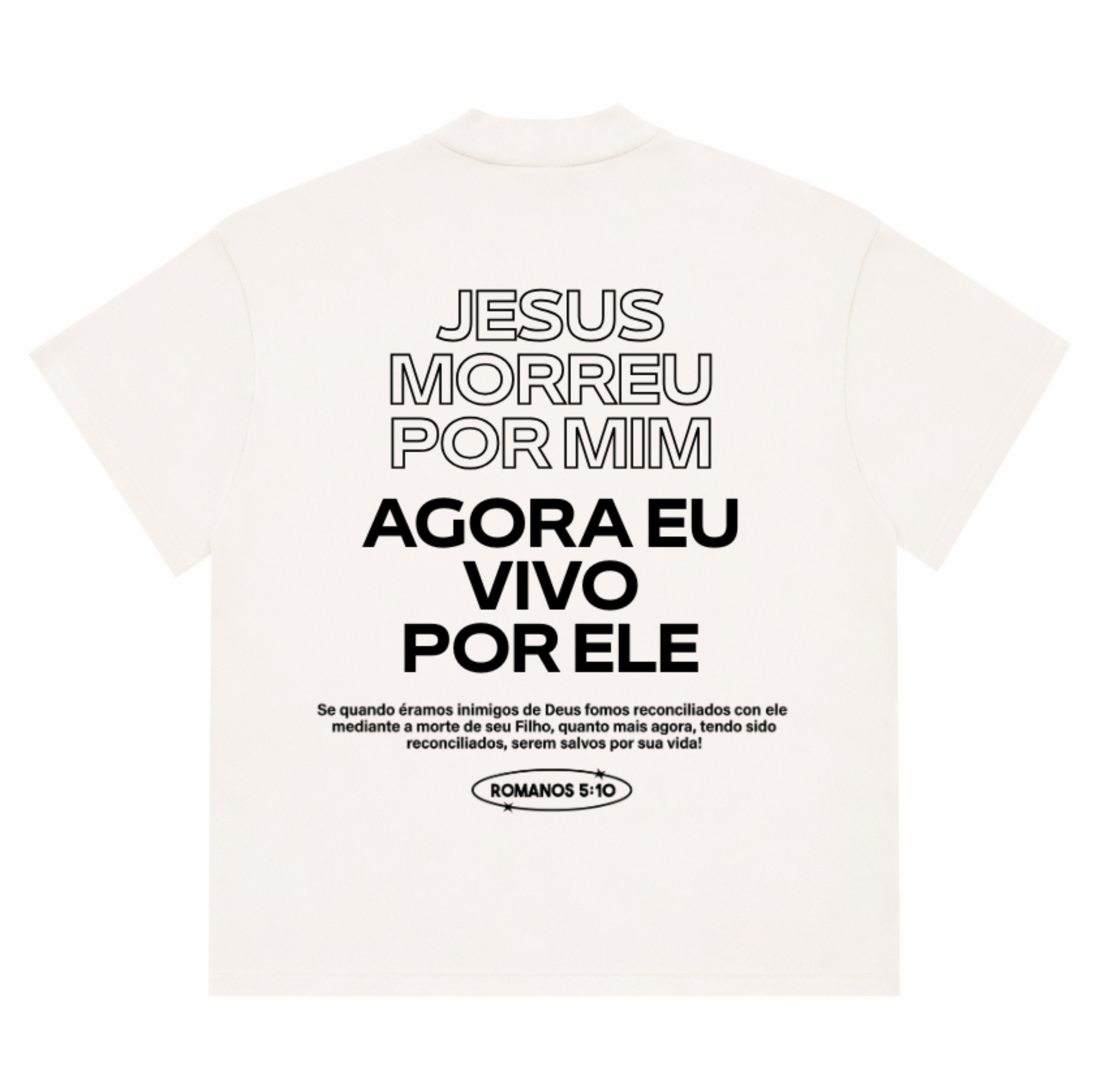 Camiseta Premium - Jesus morreu por mim, agora vivo por ele