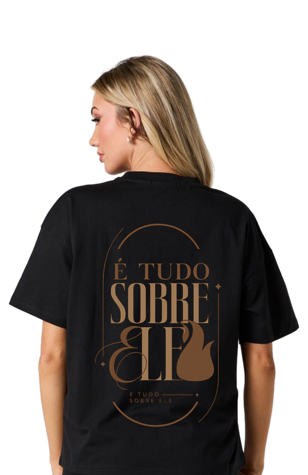 Camiseta Premium - É Tudo Sobre Ele